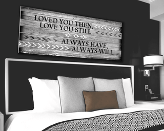Bedroom Wall Art: Love You Still Large Wall Art 2 Sizes Available (Wood Frame Ready To Hang) - Sense for Decor