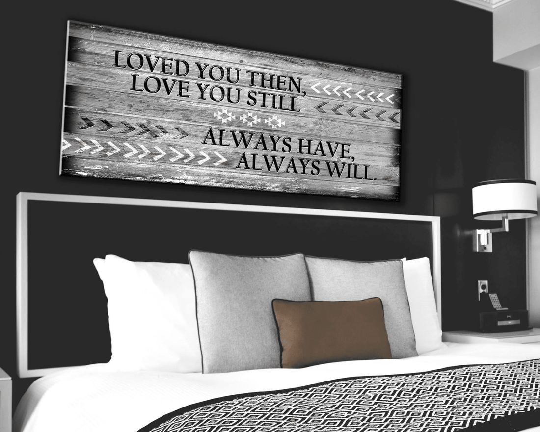 Bedroom Wall Art: Love You Still Large Wall Art 2 Sizes Available (Wood Frame Ready To Hang) - Sense for Decor