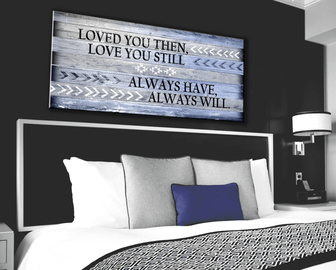 Bedroom Wall Art: Love You Still Large Wall Art 2 Sizes Available (Wood Frame Ready To Hang) - Sense for Decor