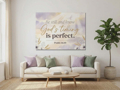 Be Still and Know God’s Timing is Perfect Wall Art – Psalm 46:10 Christian Canvas Print, Faith Encouragement Wall Decor - Sense for Decor