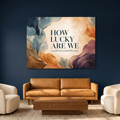 How Lucky Are We Wall Art – Modern Abstract Botanical Canvas in Teal, Amber & Plum with Gold