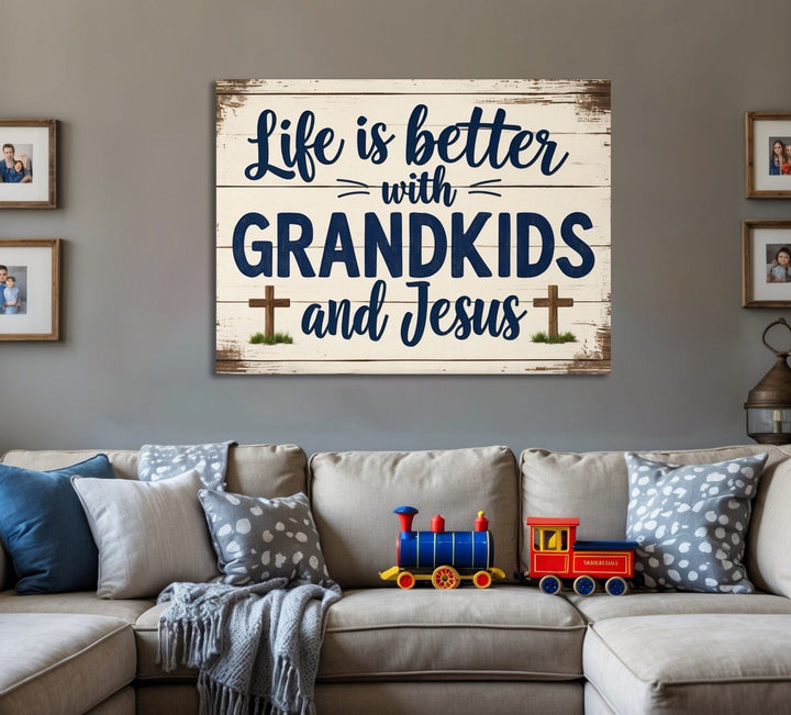 Life Is Better with Grandkids and Jesus – Christian Grandparent Wall Art - Sense for Decor