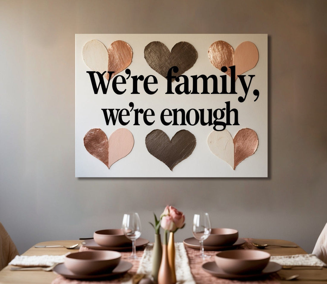 We’re Family, We’re Enough – Modern Heart Canvas Wall Art - Sense for Decor