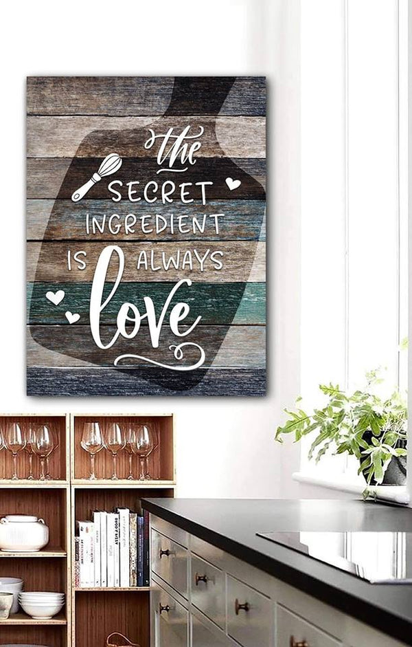 Kitchen Wall Art The Secret Ingredient Is Always Love (Wood Frame Rea