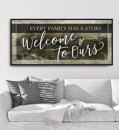 Family Wall Art: Every Family has a Story Welcome to Ours V6 (Wood Fra ...