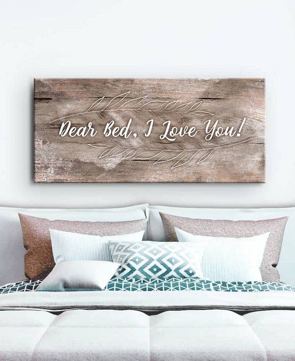 Bedroom Wall Art Dear Bed, I Love You (Wood Frame Ready To Hang