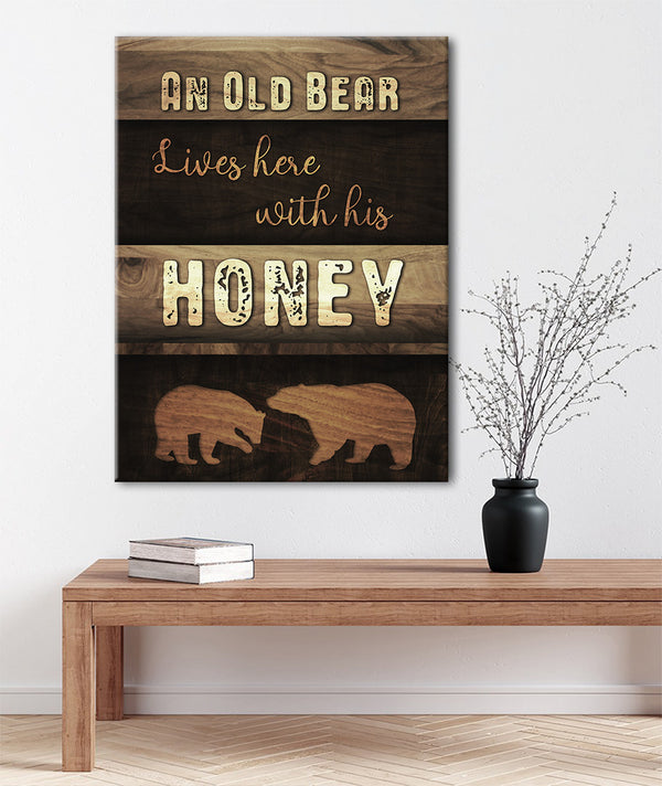 Home Wall Art: An Old Bear Lives Here With His Honey V2(Wood Frame Rea