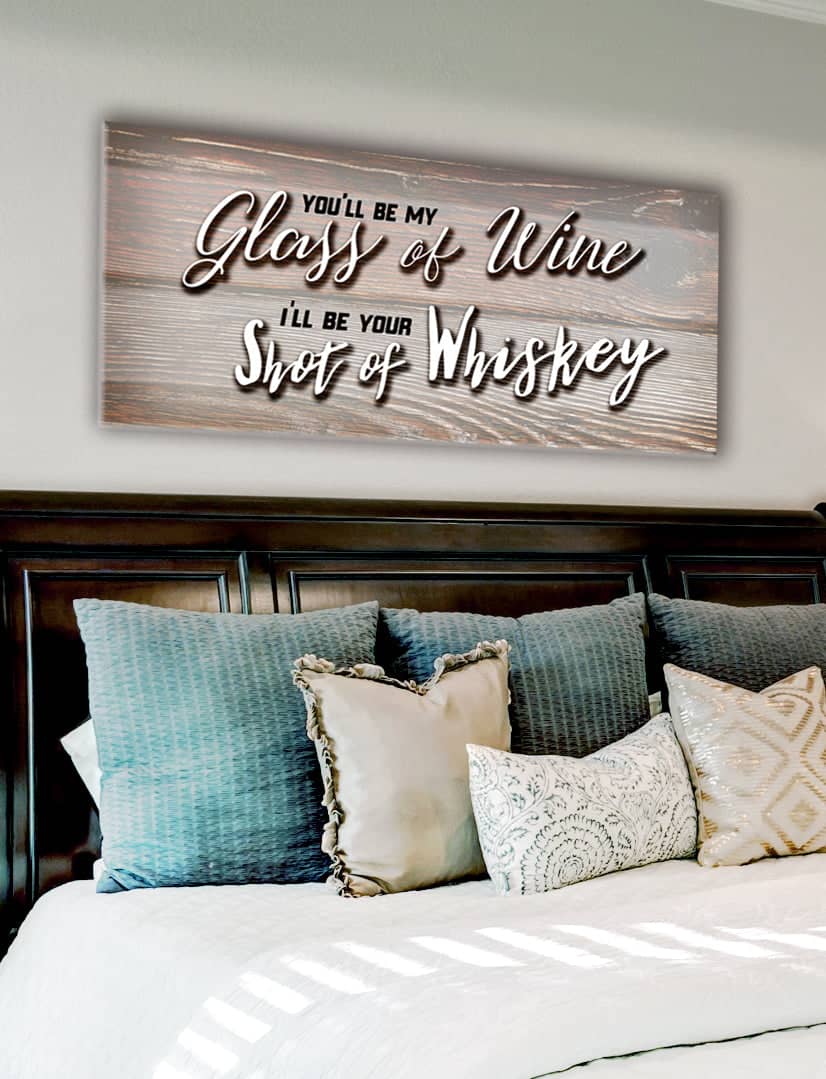 Bedroom Wall Art: You'll Be My Glass Of Wine (Wood Frame Ready To