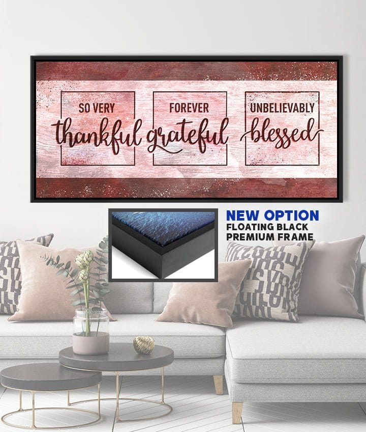 Christian Wall Art: So Very Thankful Forever Grateful Unbelievably Blessed - Sense for Decor
