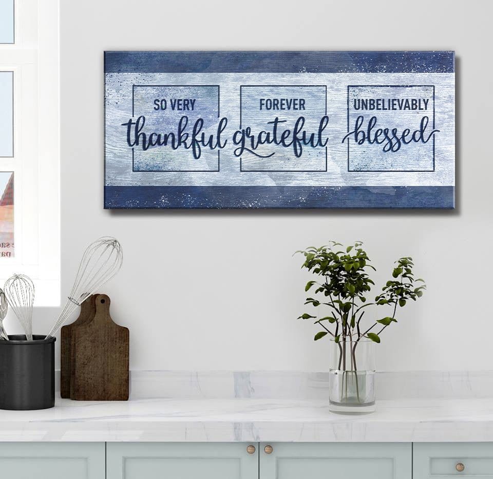 Christian Wall Art: So Very Thankful Forever Grateful Unbelievably Blessed - Sense for Decor