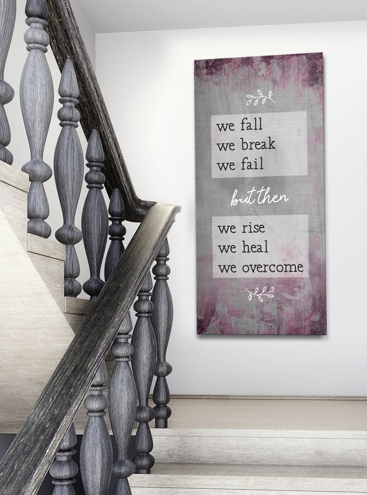 Home Wall Art: We Fall We Break We Fail (Wood Frame Ready To Hang)