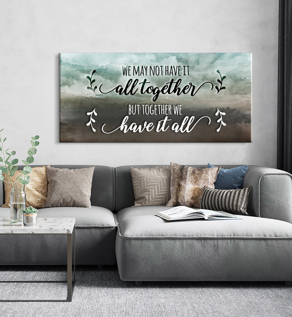 Couples Wall Art: We May Not Have it All (Wood Frame Ready To Hang ...