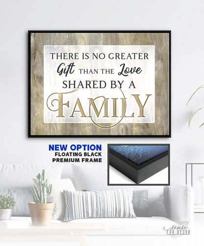 Family Wall Art:  There is no Greater Gift Than the Love Shared by a Family