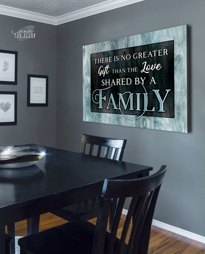 Family Wall Art:  There is no Greater Gift Than the Love Shared by a Family