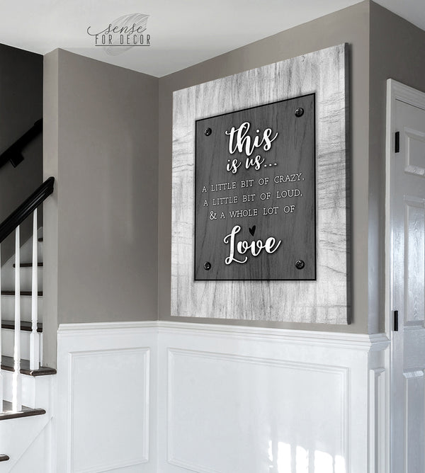 Family Wall Art This is us a little bit of crazy V16 (Wood Frame Read