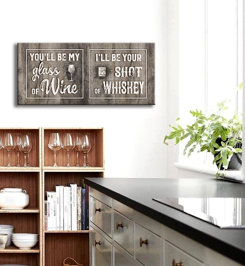 Kitchen Wall Art: You'll Be My Glass Of Wine V2 (Wood Frame Ready